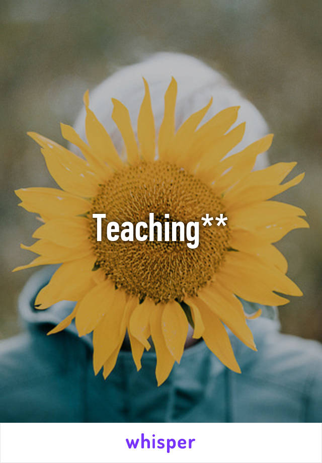 Teaching**
