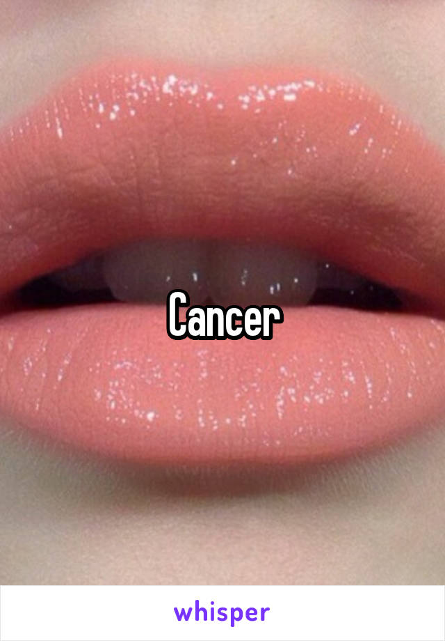 Cancer