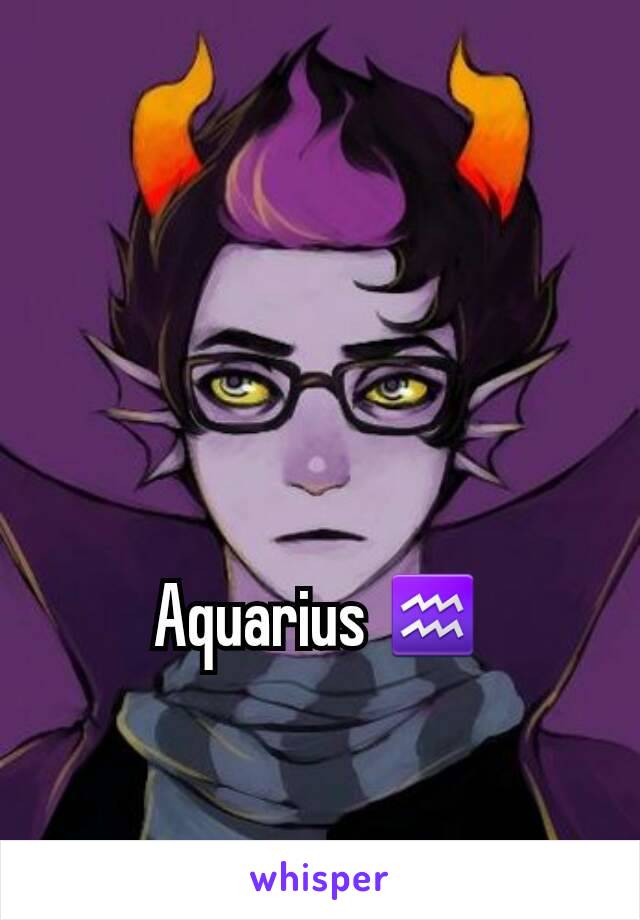 Aquarius ♒