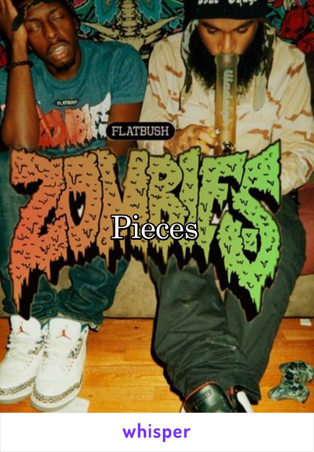 Pieces 