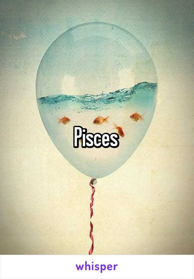 Pisces 