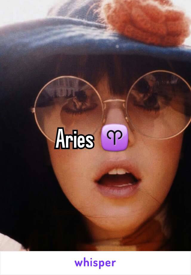 Aries ♈ 