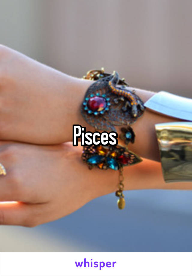 Pisces 