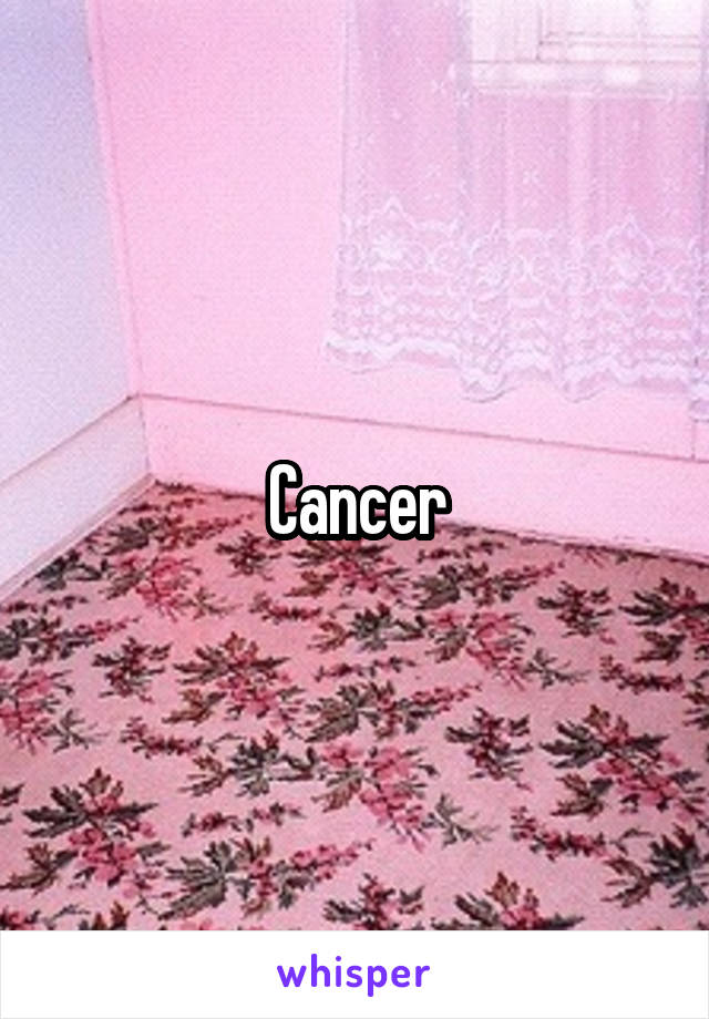 Cancer