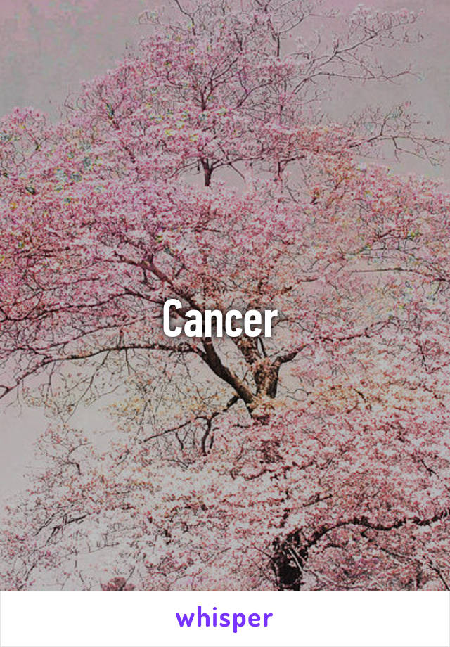 Cancer 