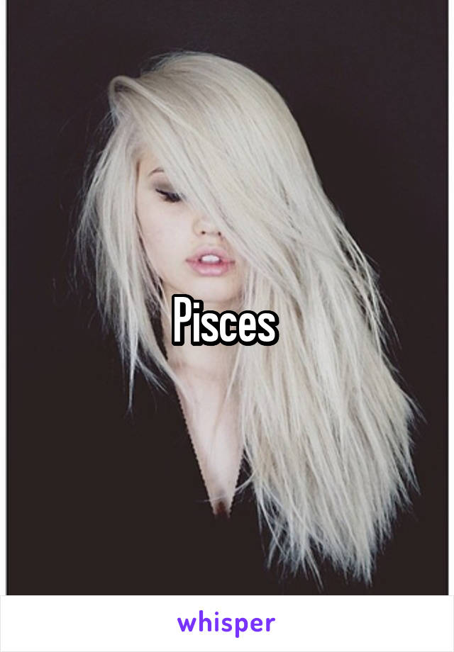 Pisces 