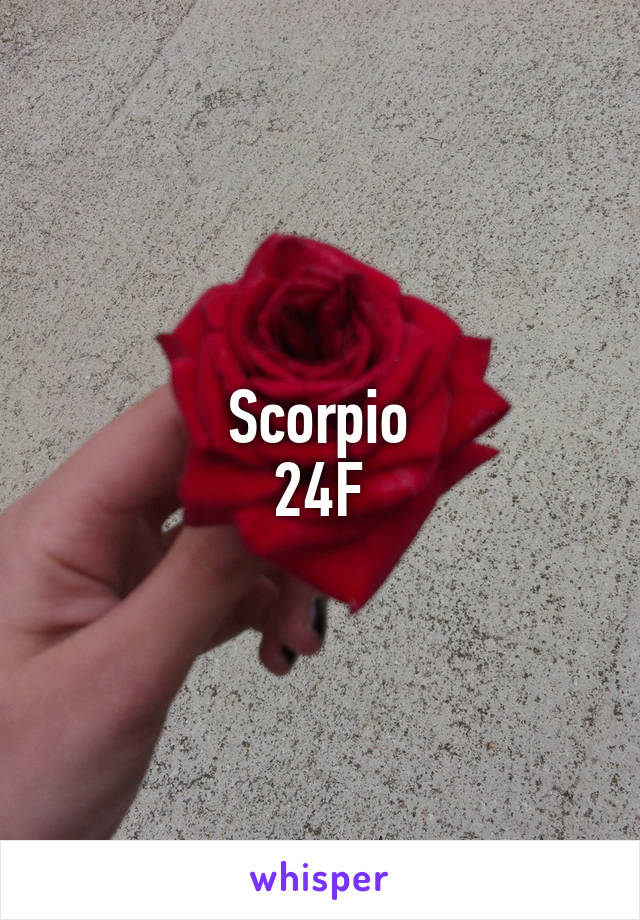 Scorpio
24F