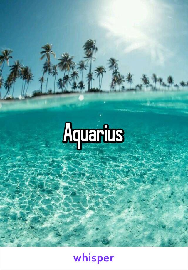 Aquarius 