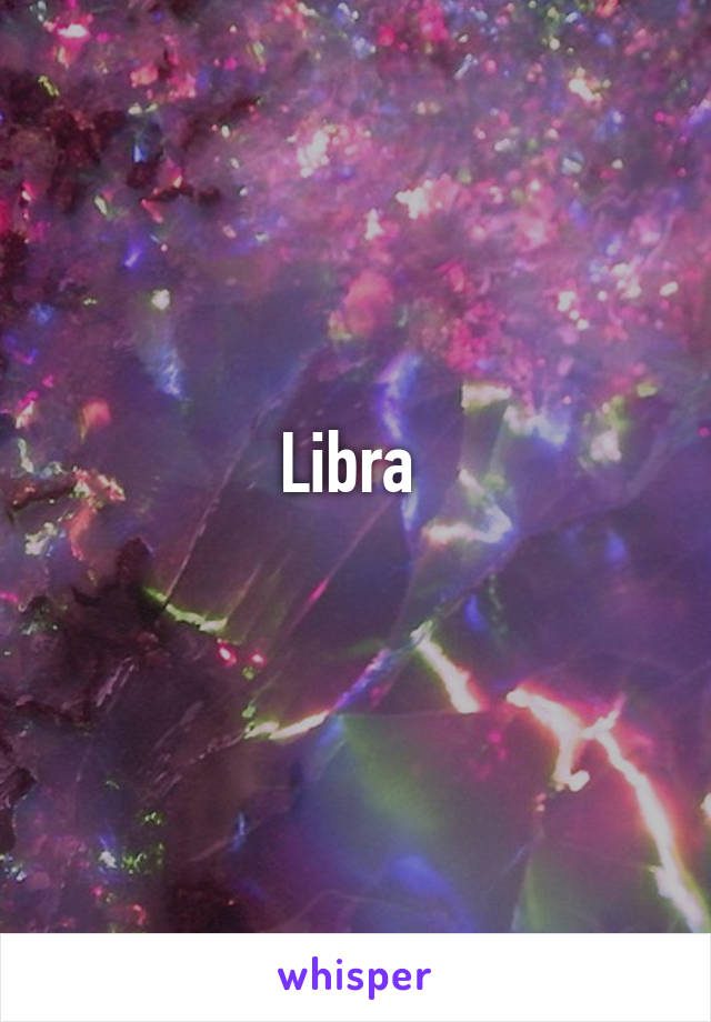 Libra 
