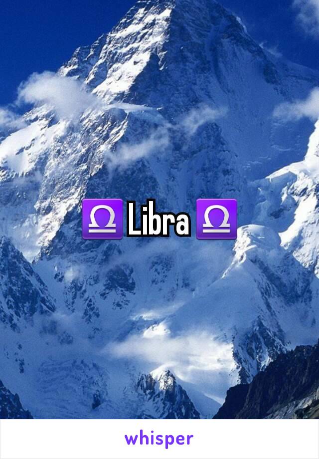 ♎Libra♎