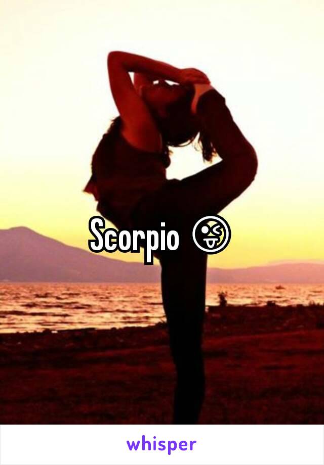 Scorpio 😜