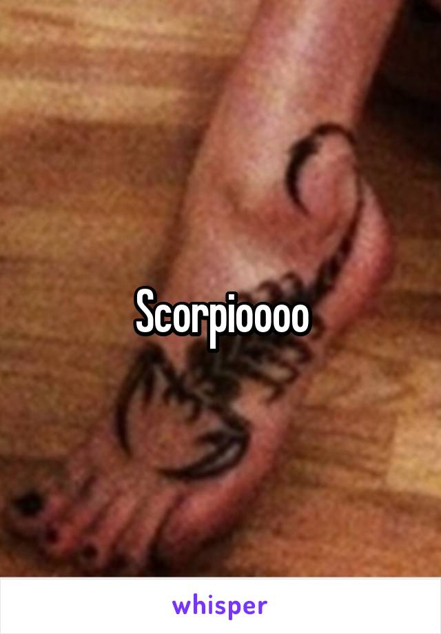 Scorpioooo