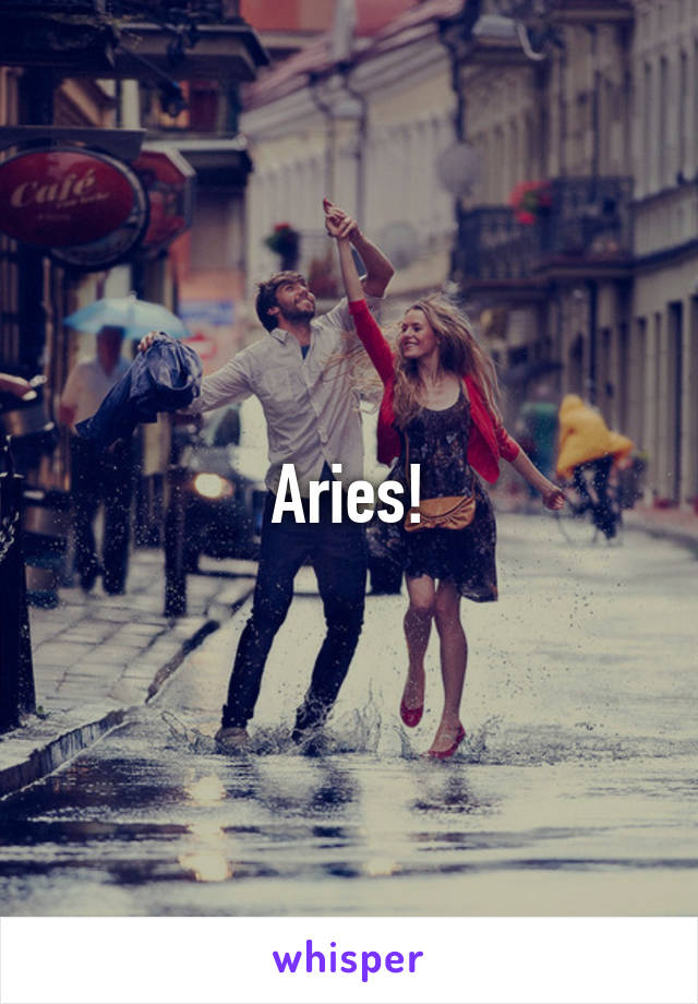 Aries!