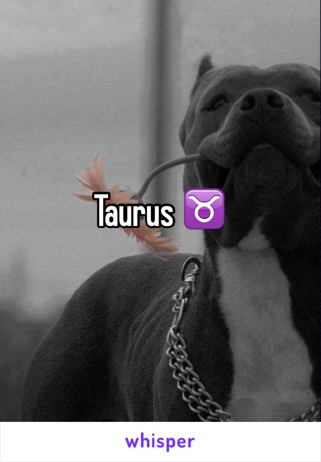 Taurus ♉️