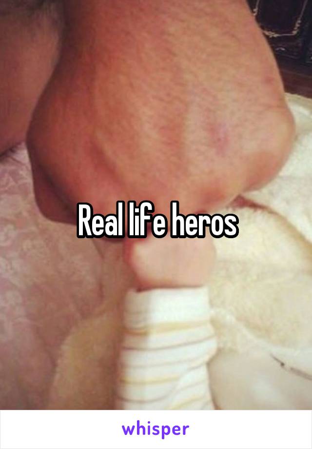 Real life heros