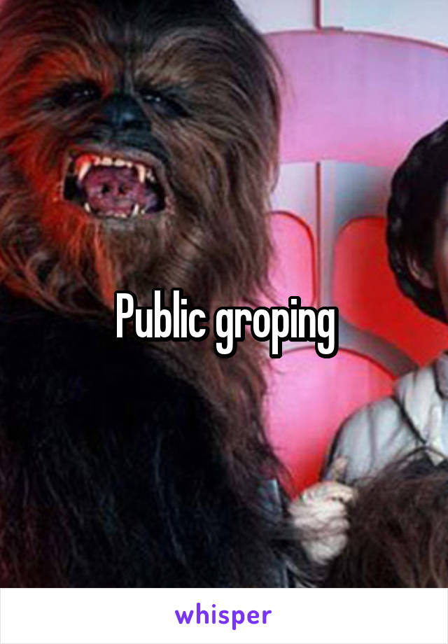 Public groping