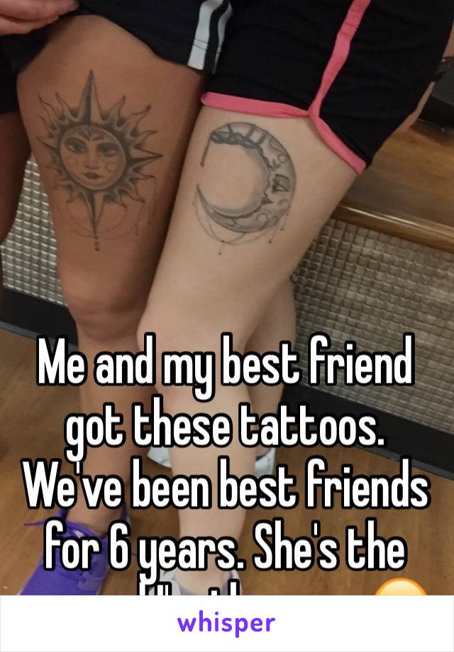 




Me and my best friend got these tattoos. We've been best friends for 6 years. She's the sun and I'm the moon😊