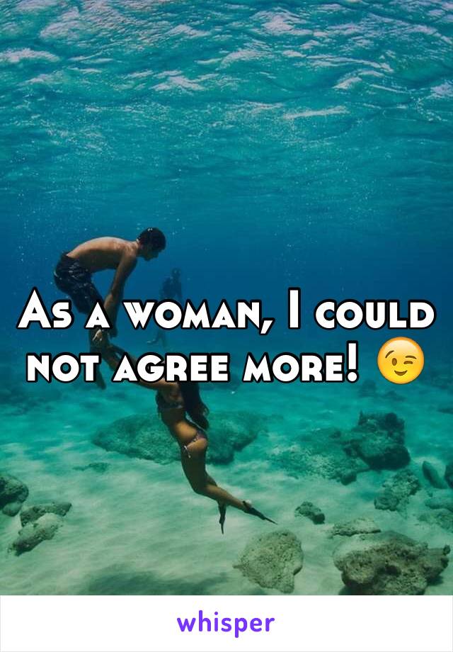 As a woman, I could not agree more! 😉