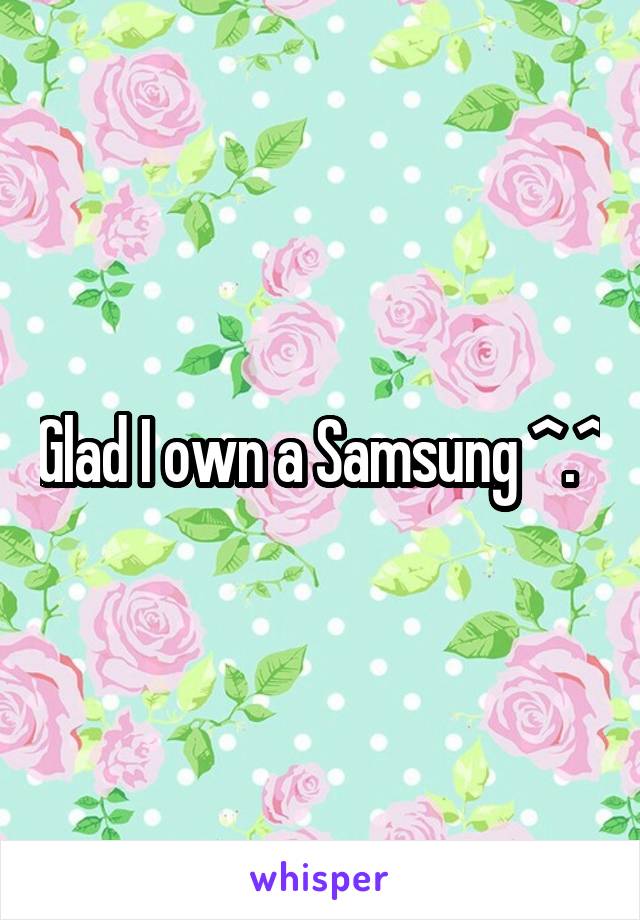 Glad I own a Samsung ^.^