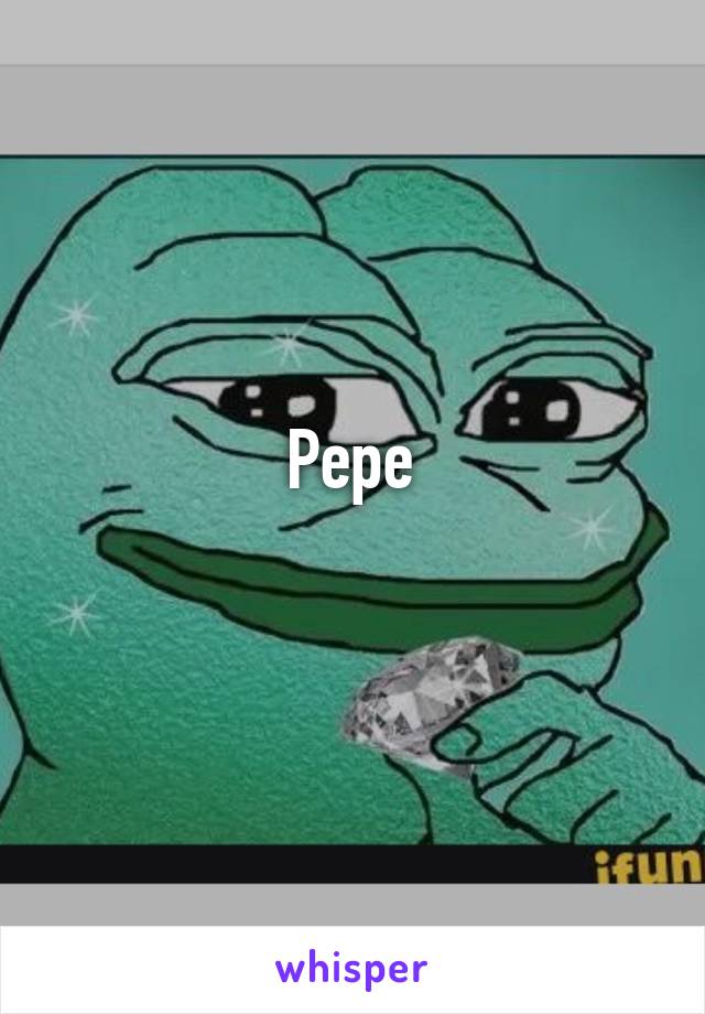 Pepe

