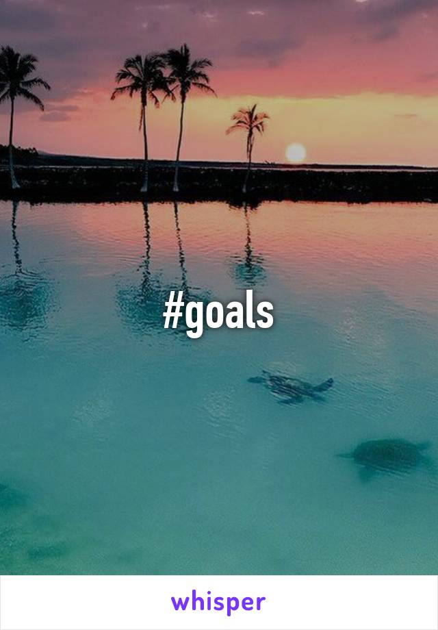 #goals