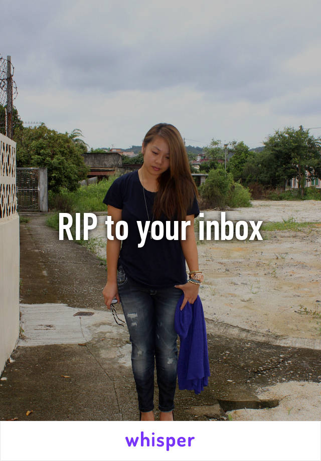 RIP to your inbox