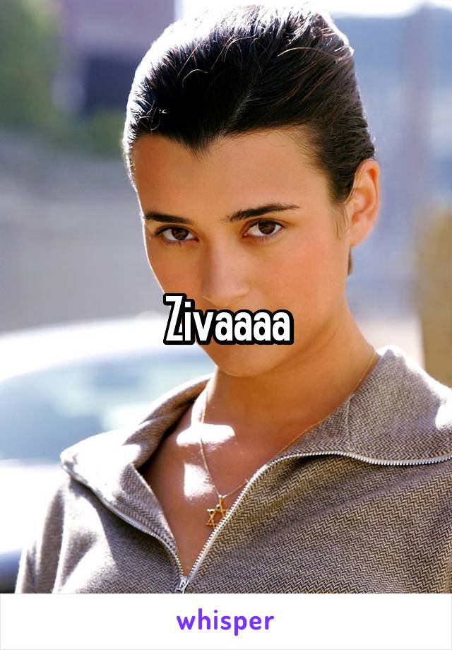 Zivaaaa