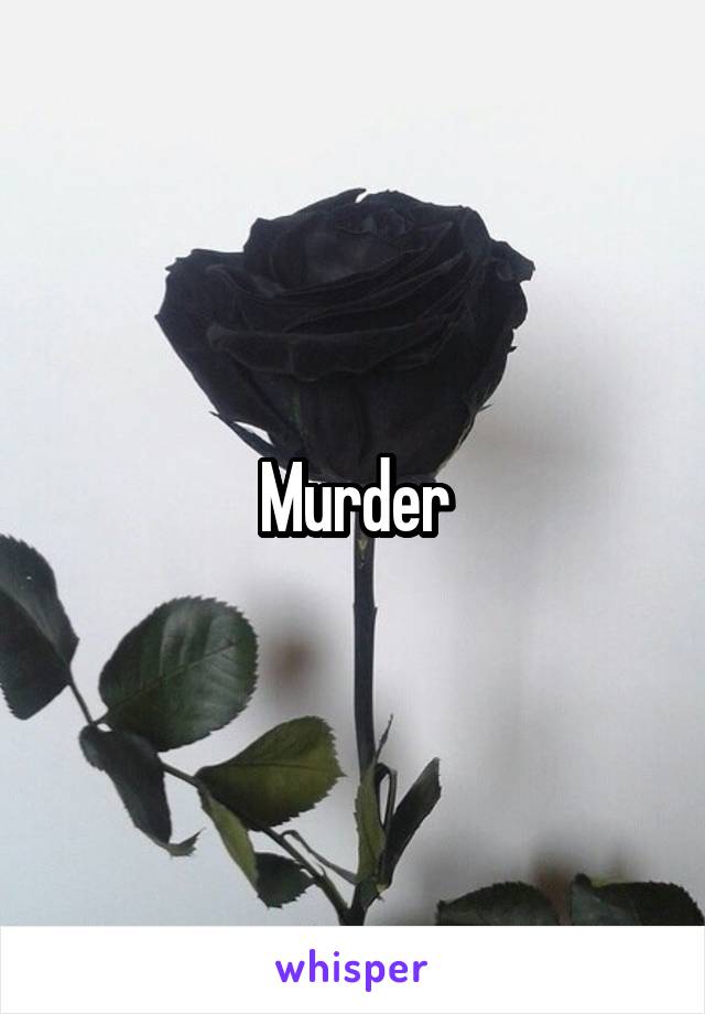 Murder