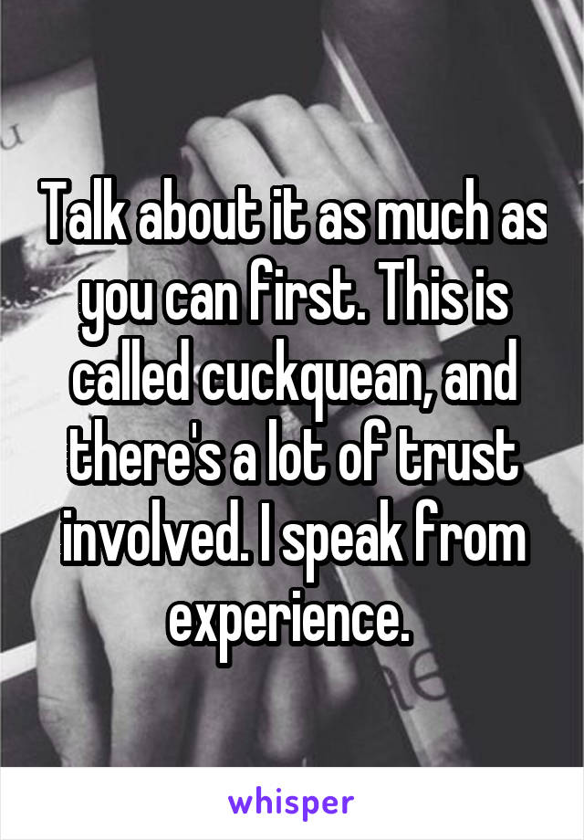 Talk about it as much as you can first. This is called cuckquean, and there's a lot of trust involved. I speak from experience. 