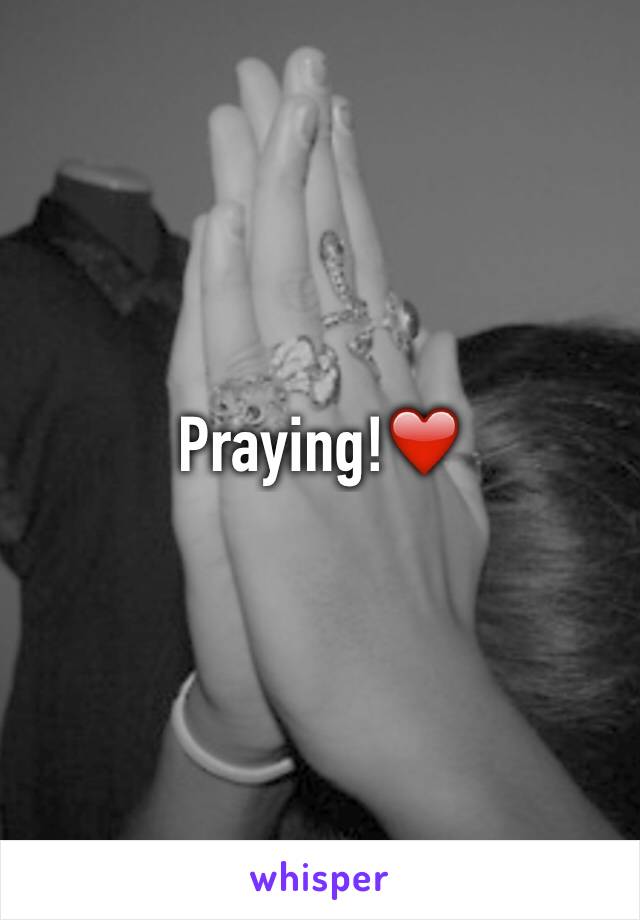 Praying!❤️