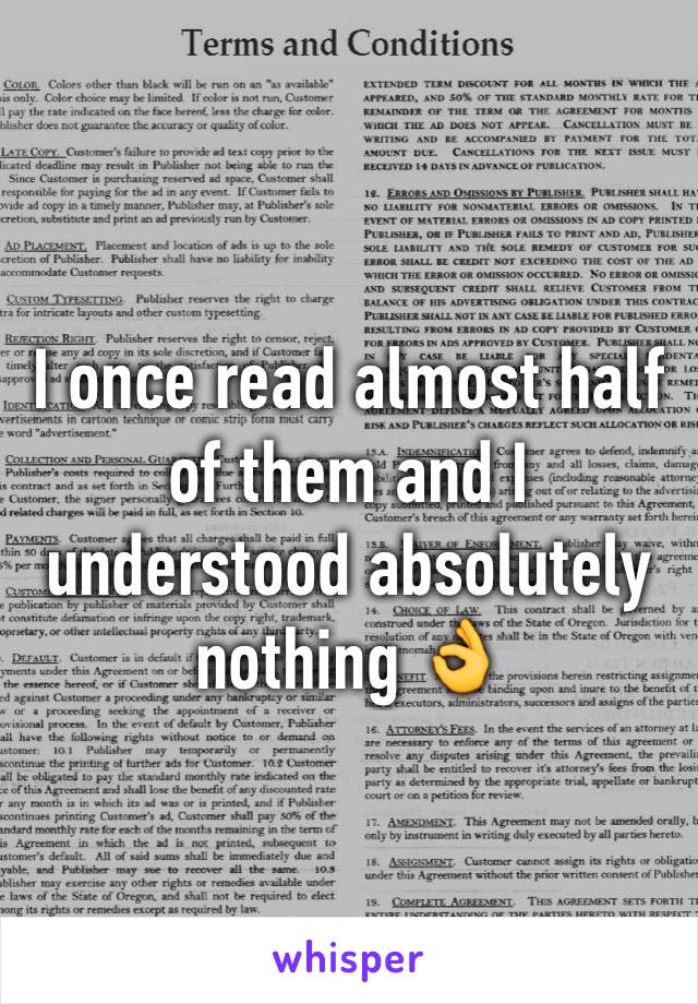 I once read almost half of them and I understood absolutely nothing 👌