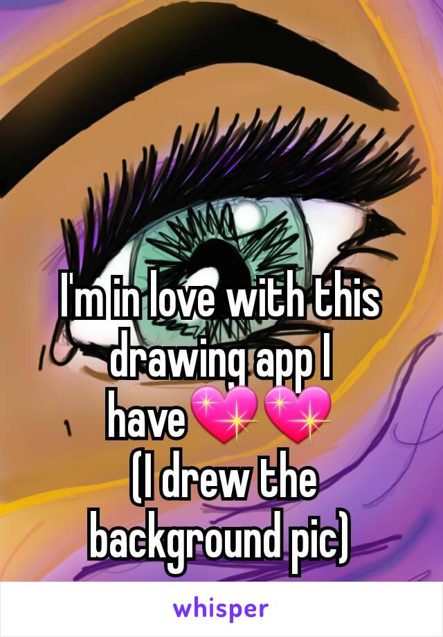 I'm in love with this drawing app I have💖💖
 (I drew the background pic)