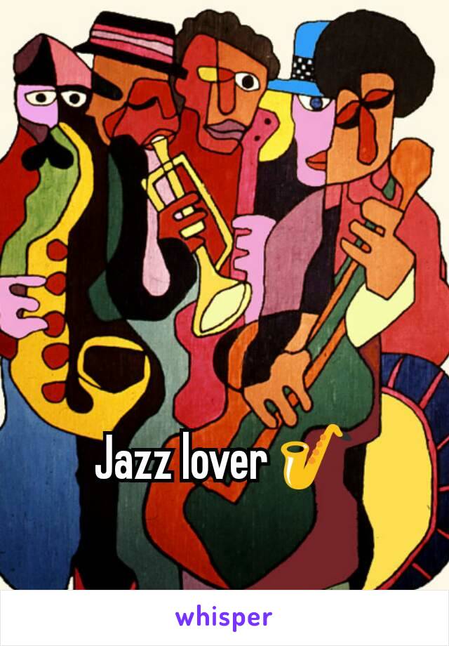 Jazz lover 🎷