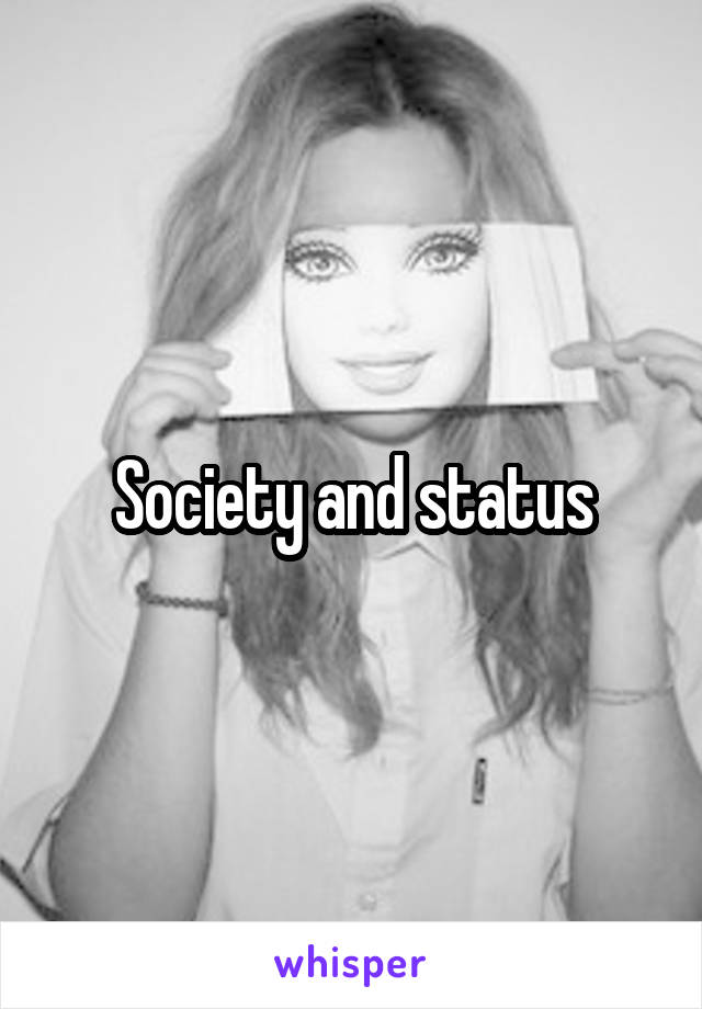 Society and status