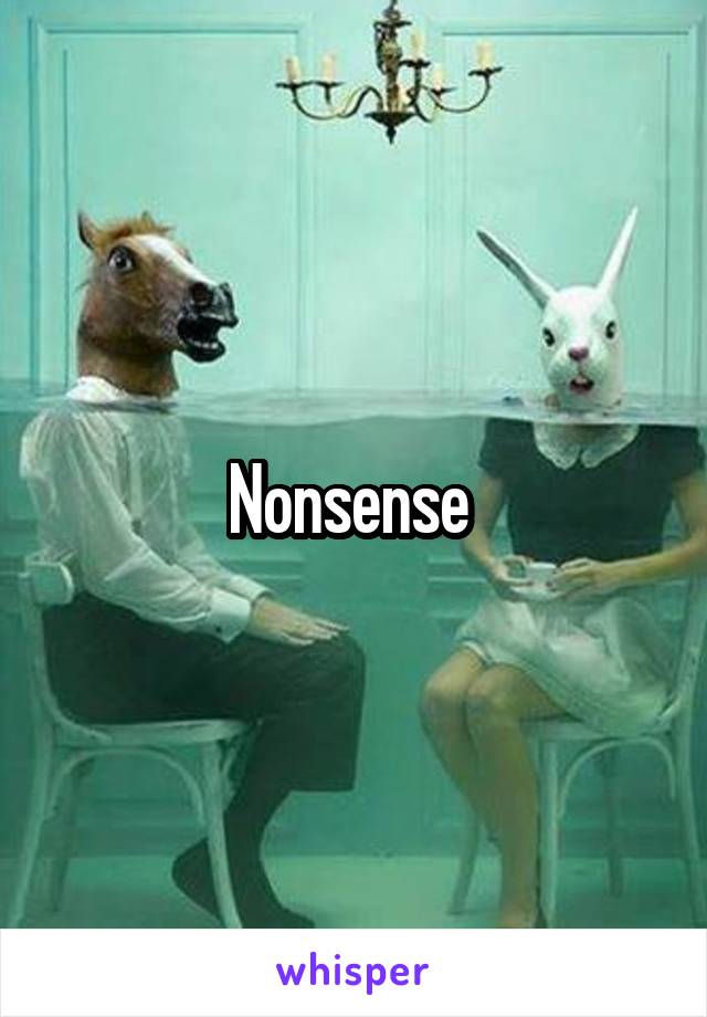 Nonsense 
