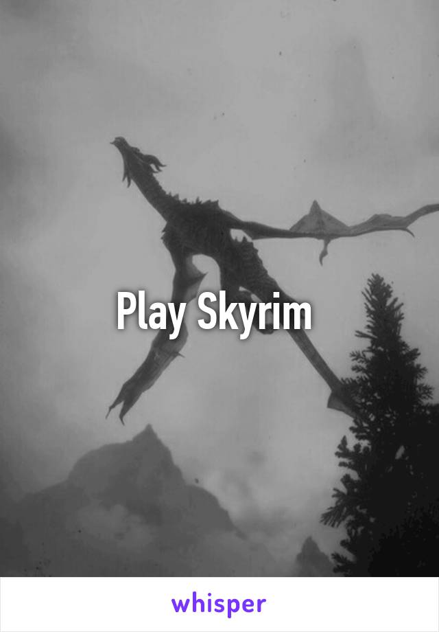 Play Skyrim 