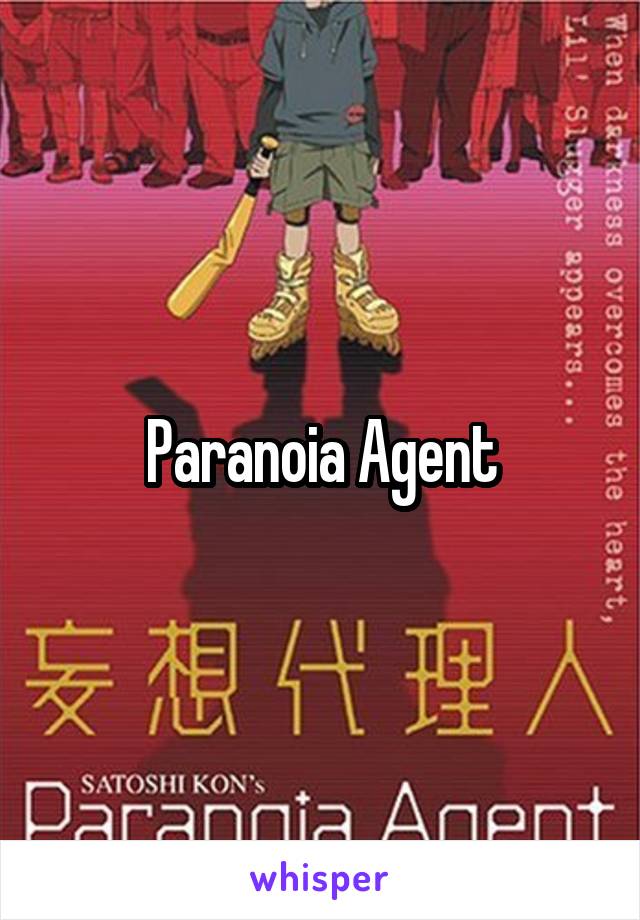 Paranoia Agent