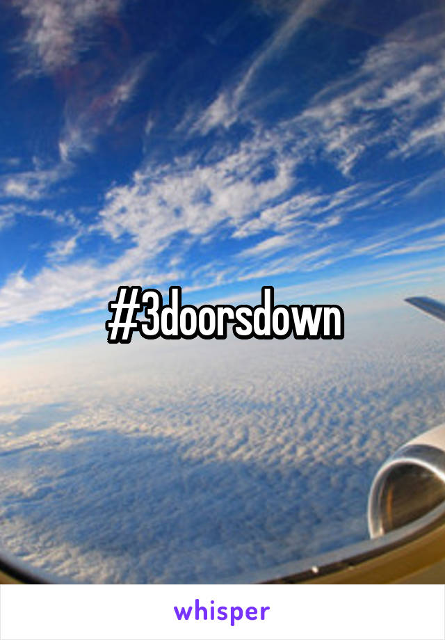 #3doorsdown