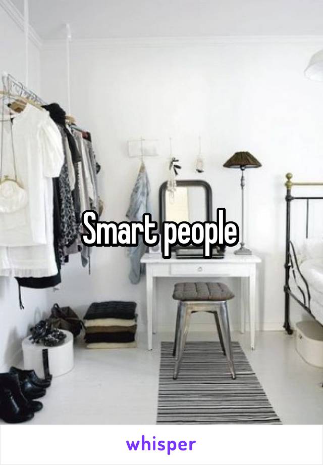 Smart people 