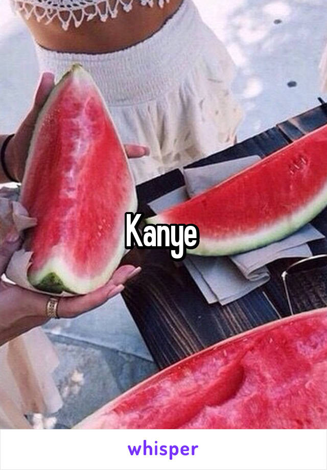 Kanye 