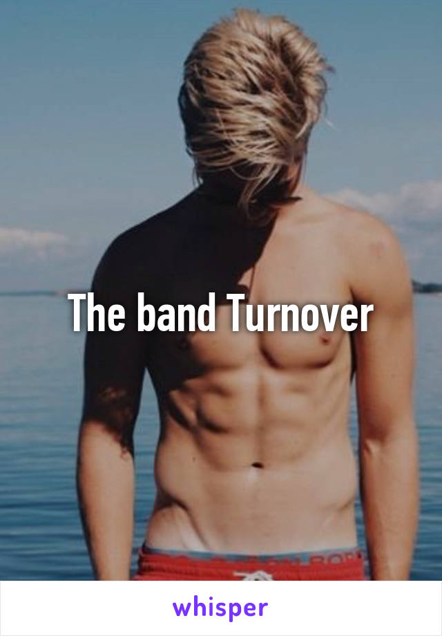 The band Turnover