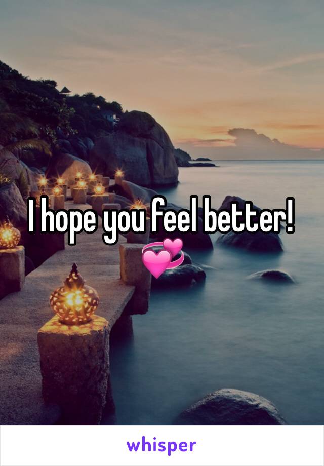 I hope you feel better! 💞