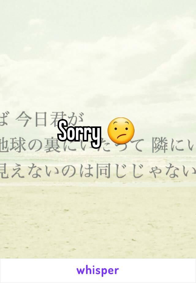 Sorry 😕