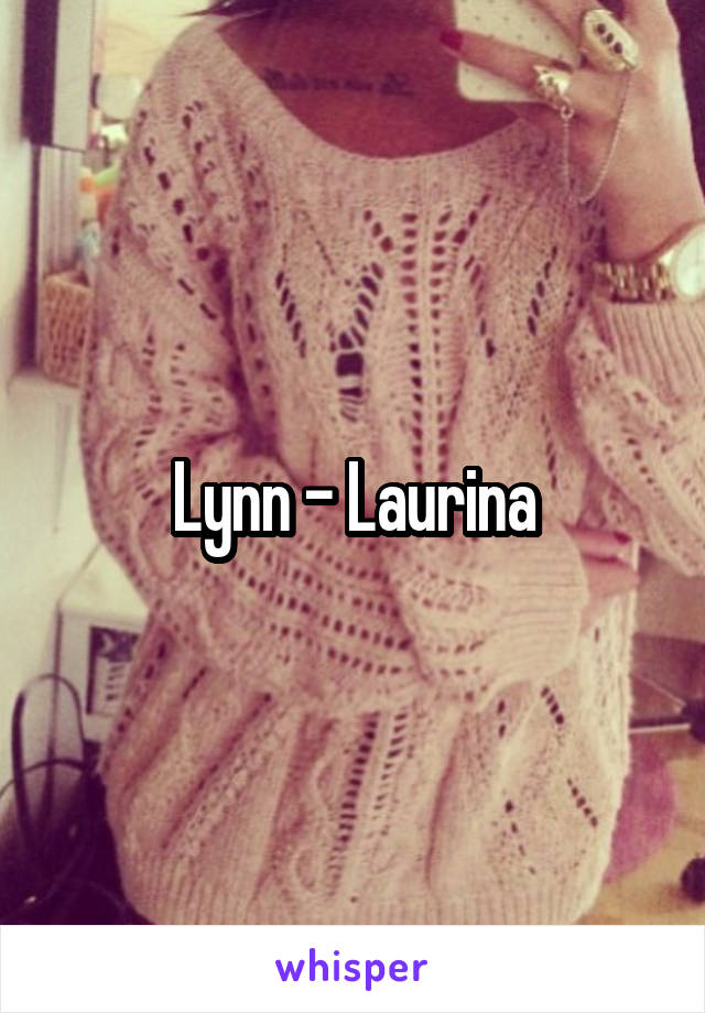 Lynn - Laurina