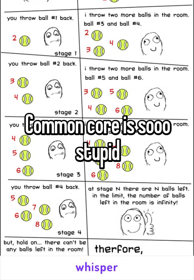 Common core is sooo stupid