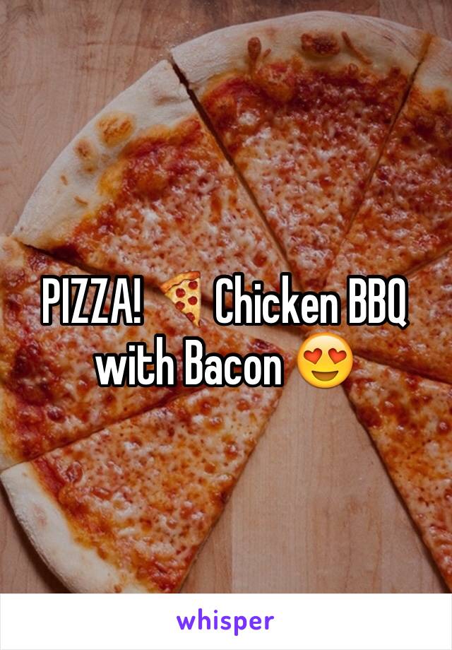PIZZA! 🍕Chicken BBQ with Bacon 😍
