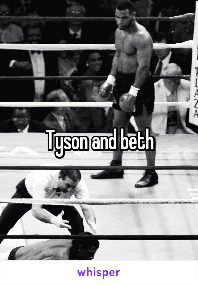 Tyson and beth