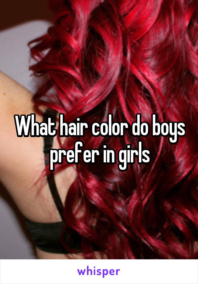 What hair color do boys prefer in girls