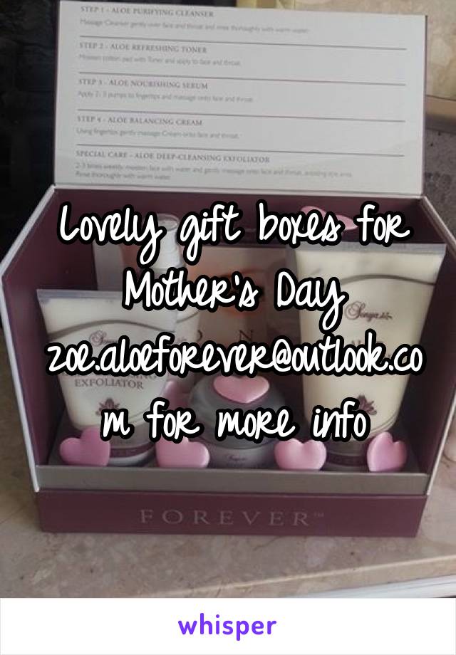 Lovely gift boxes for Mother's Day zoe.aloeforever@outlook.com for more info