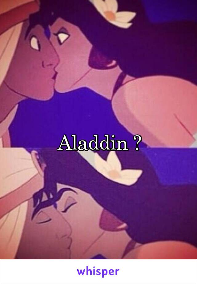 Aladdin 😍